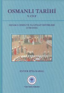 Osmanlı Tarihi 5. Cilt Nizam-ı Cedid ve Tanzimat D                                                                                                                                                                                                             