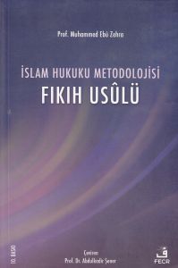 İslam Hukuku Metodolojisi Fıkıh Usülü                                                                                                                                                                                                                          