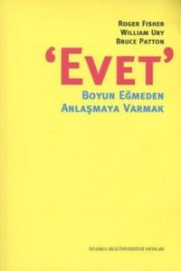 Evet - Boyun Eğmeden Anlaşmaya Varmak                                                                                                                                                                                                                          