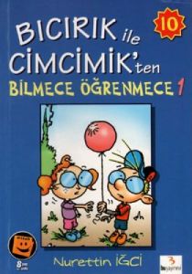 Bıcırık ile Cimcimik’ten Bilmece Öğrenmece 1                                                                                                                                                                                                                   