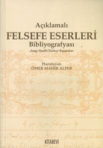 Açıklamalı Felsefe Eserleri Bibliyografyası                                                                                                                                                                                                                    