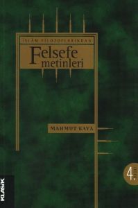 İslam Filozoflarından Felsefe Metinleri                                                                                                                                                                                                                        