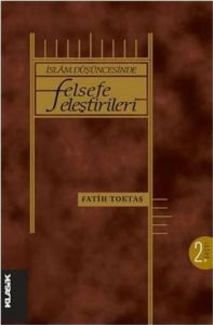 İslam Düşüncesinde Felsefe Eleştirileri                                                                                                                                                                                                                        