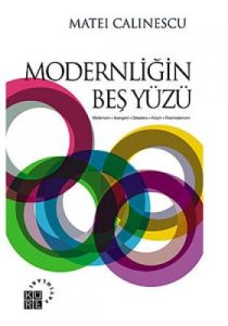 Modernliğin Beş Yüzü                                                                                                                                                                                                                                           