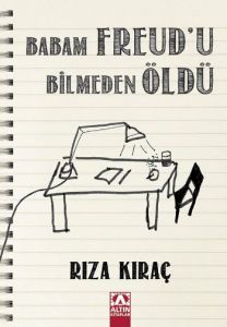 Babam Freud’u Bilmeden Öldü                                                                                                                                                                                                                                    