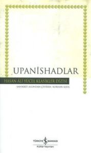 Upanishadlar - Hasan Ali Yücel Klasikleri                                                                                                                                                                                                                      