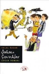 Şakacı Çocuklar - Çocuk Romanı                                                                                                                                                                                                                                 