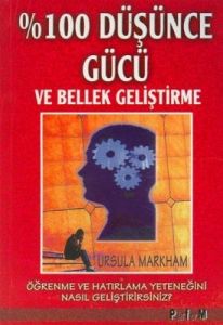 %100 Düşünce Gücü ve Bellek Geliştirme Öğrenme ve                                                                                                                                                                                                              