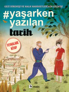 Yaşarken Yazılan Tarih                                                                                                                                                                                                                                         