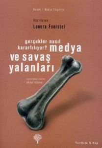 Medya ve Savaş Yalanları                                                                                                                                                                                                                                       