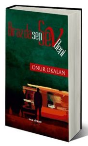 Biraz da Sen Sev Beni                                                                                                                                                                                                                                          