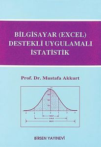 Bilgisayar (Excel) Destekli Uygulamalı İstatistik                                                                                                                                                                                                              