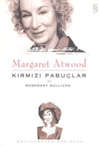 Margaret Atwood Kırmızı Pabuçlar                                                                                                                                                                                                                               