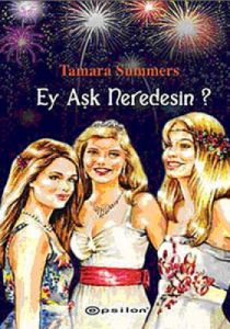 Ey Aşk Neredesin?                                                                                                                                                                                                                                              