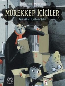 Mürekkep İçiciler 3 - Mürekkep İçicilerin Şehri                                                                                                                                                                                                                