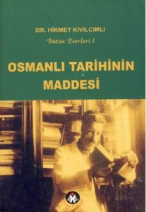 Osmanlı Tarihinin Maddesi                                                                                                                                                                                                                                      