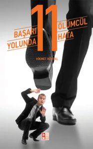 Başarı Yolunda 11 Ölümcül Hata                                                                                                                                                                                                                                 