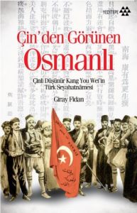 Çin’den Görünen Osmanlı                                                                                                                                                                                                                                        