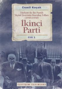 İkinci Parti - Türkiye’de İki Partili Siyasi Siste                                                                                                                                                                                                             