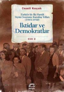 İktidar ve Demokratlar Türkiye’de İki Partili Siya                                                                                                                                                                                                             
