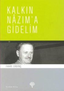 Kalkın Nazım’a Gidelim                                                                                                                                                                                                                                         
