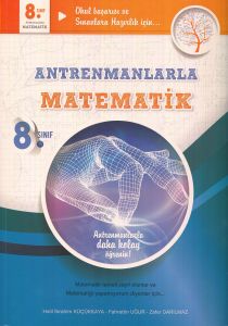 Antremanlarla Matematik 8.Sınıf                                                                                                                                                                                                                                