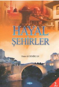 Hayal Şehirler                                                                                                                                                                                                                                                 