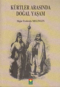 Kürtler Arasında Doğal Yaşam                                                                                                                                                                                                                                   