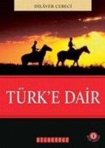 Türk’e Dair                                                                                                                                                                                                                                                    