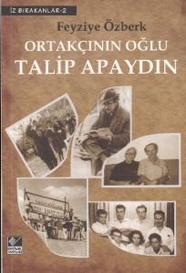 Ortakçının Oğlu Talip Apaydın                                                                                                                                                                                                                                  