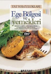 Ege Bölgesi ve Yemekleri                                                                                                                                                                                                                                       