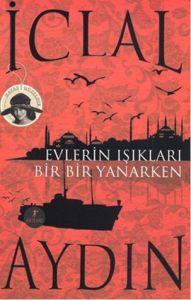 Evlerin Işıkları Bir Bir Yanarken                                                                                                                                                                                                                              