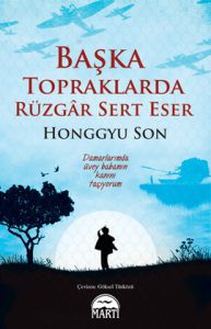 Başka Topraklarda Rüzgar Sert Eser                                                                                                                                                                                                                             