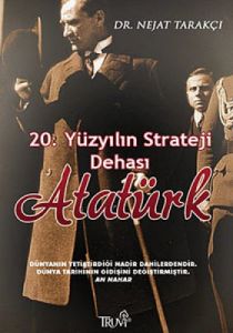 20. Yüzyılın Strateji Dehası Atatürk                                                                                                                                                                                                                           