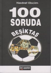 100 Soruda Beşiktaş                                                                                                                                                                                                                                            