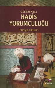 Geleneksel Hadis YorumculuğuBenzer İçerikli Rivay                                                                                                                                                                                                              