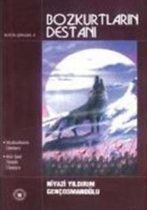 Bozkurtların Destanı                                                                                                                                                                                                                                           