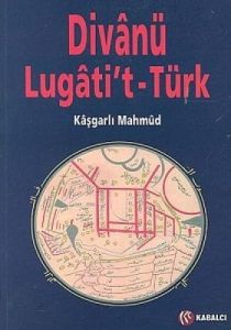 Divanü Lugati’t Türk                                                                                                                                                                                                                                           