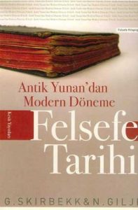 Antik Yunan’dan Modern Döneme Felsefe Tarihi                                                                                                                                                                                                                   