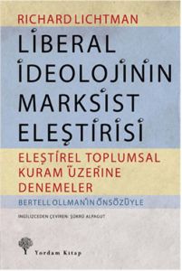Liberal İdeolojinin Marksist Eleştirisi                                                                                                                                                                                                                        
