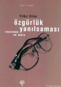 Özgürlük Yanılsaması                                                                                                                                                                                                                                           