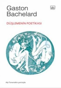Düşlemenin Poetikası                                                                                                                                                                                                                                           