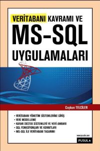 Veritabanı Kavramı ve MS -SQL Uygulamaları                                                                                                                                                                                                                     