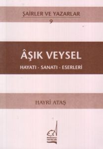 Aşık Veysel Hayatı - Sanatı - Eserleri                                                                                                                                                                                                                         