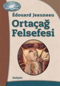 Ortaçağ Felsefesi                                                                                                                                                                                                                                              