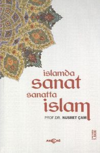 İslamda Sanat Sanatta İslam                                                                                                                                                                                                                                    