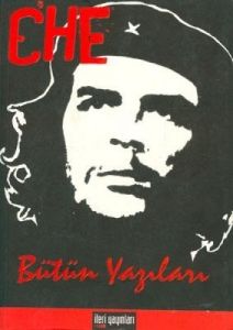 Che Bütün Yazıları                                                                                                                                                                                                                                             
