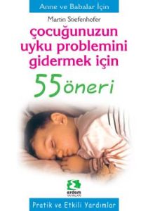 Çocuğunuzun Uyku Problemini Gidermek İçin 55 Öneri                                                                                                                                                                                                             