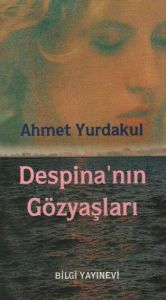 Despina’nın Gözyaşları                                                                                                                                                                                                                                         