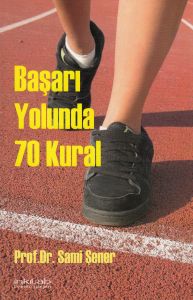 Başarı Yolunda 70 Kural                                                                                                                                                                                                                                        